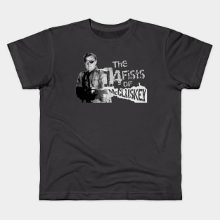 The 14 Fists of McCluskey Kids T-Shirt